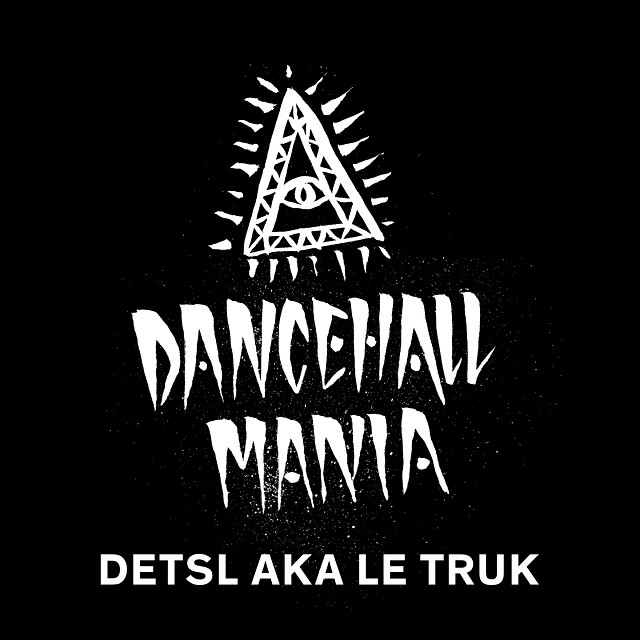 Новый альбом Dancehall Mania от Detsl aka Le Truk